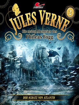 cover image of Jules Verne, Die neuen Abenteuer des Phileas Fogg, Folge 2